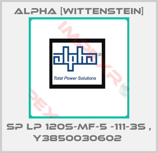 Alpha [Wittenstein]-SP Lp 120S-MF-5 -111-3S , Y3850030602 