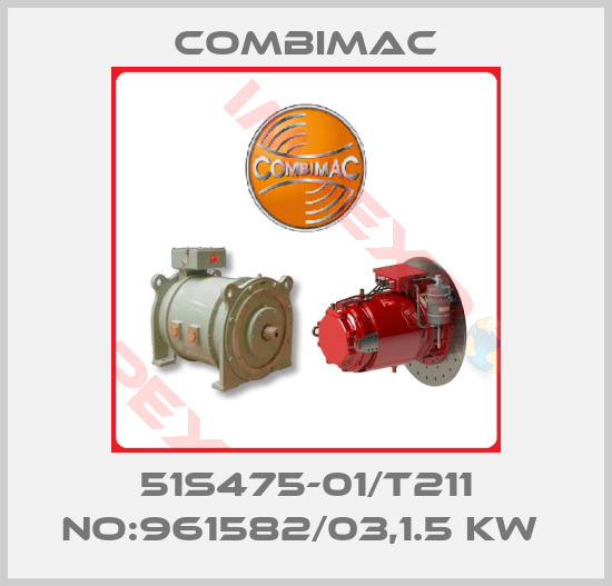 Combimac-51S475-01/T211 NO:961582/03,1.5 KW 