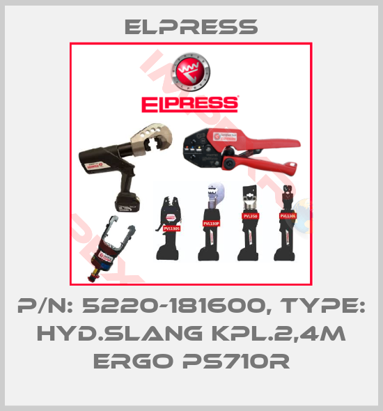 Elpress-p/n: 5220-181600, Type: HYD.SLANG KPL.2,4M ERGO PS710R