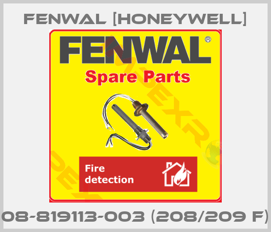 Fenwal [Honeywell]-08-819113-003 (208/209 F)