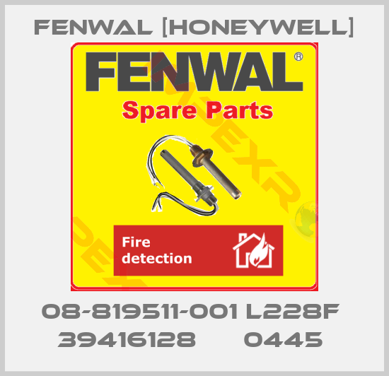 Fenwal [Honeywell]-08-819511-001 L228F  39416128      0445 