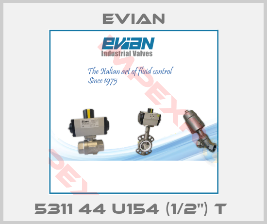 Evian-5311 44 U154 (1/2") T 