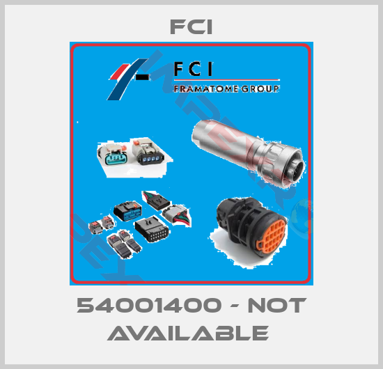 Fci-54001400 - not available 