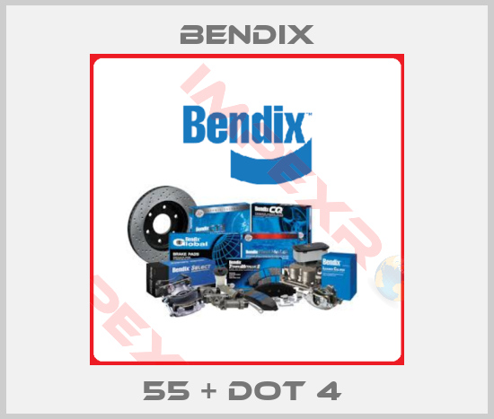 Bendix-55 + DOT 4 