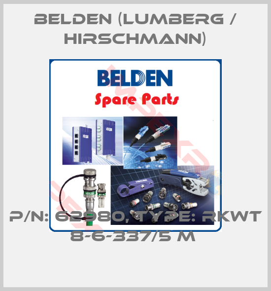 Belden (Lumberg / Hirschmann)-P/N: 62980, Type: RKWT 8-6-337/5 M 