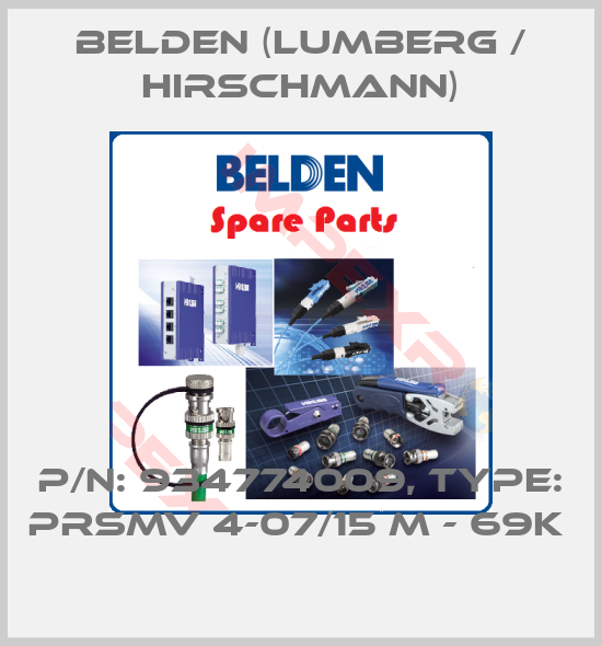 Belden (Lumberg / Hirschmann)-P/N: 934774009, Type: PRSMV 4-07/15 M - 69K 