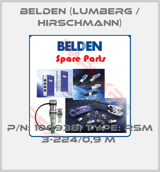 Belden (Lumberg / Hirschmann)-P/N: 106938, Type: RSM 3-224/0,9 M 