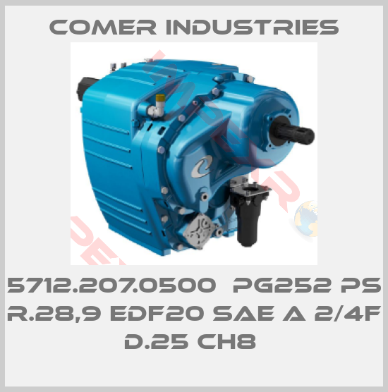 Comer Industries-5712.207.0500  PG252 PS R.28,9 EDF20 SAE A 2/4F D.25 CH8 