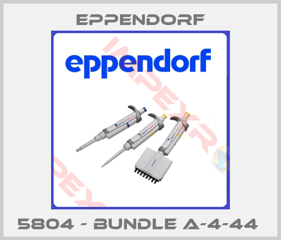 Eppendorf-5804 - BUNDLE A-4-44 