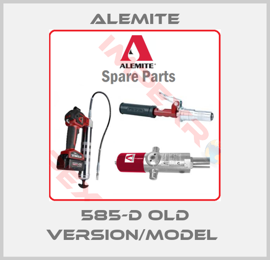 Alemite-585-D OLD VERSION/MODEL 