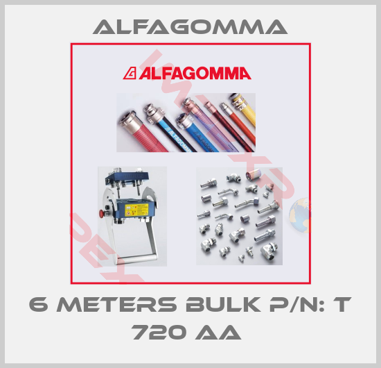 Alfagomma-6 METERS BULK P/N: T 720 AA 