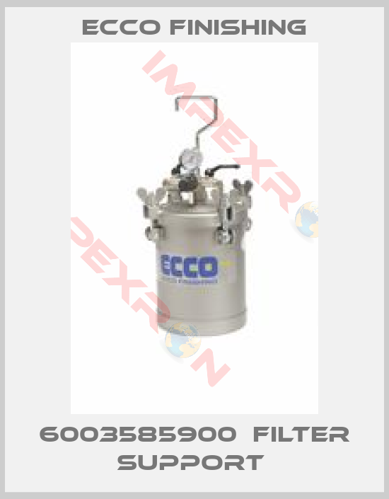 Ecco Finishing-6003585900  FILTER SUPPORT 