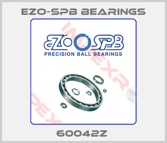 EZO-SPB Bearings-60042Z 
