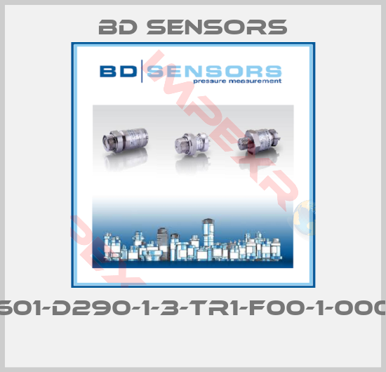 Bd Sensors-601-D290-1-3-TR1-F00-1-000 