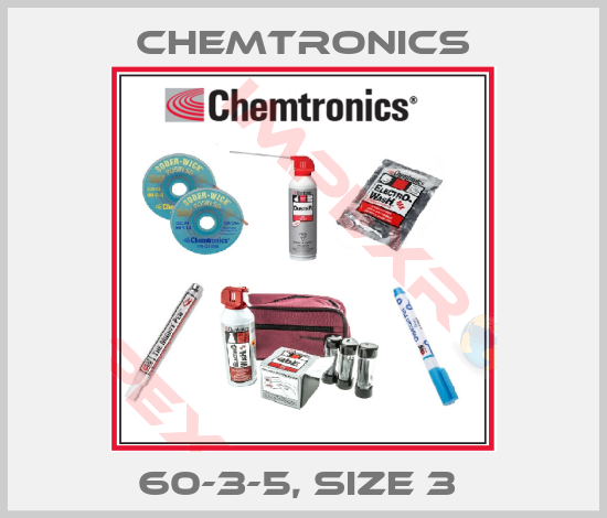 Chemtronics-60-3-5, SIZE 3 