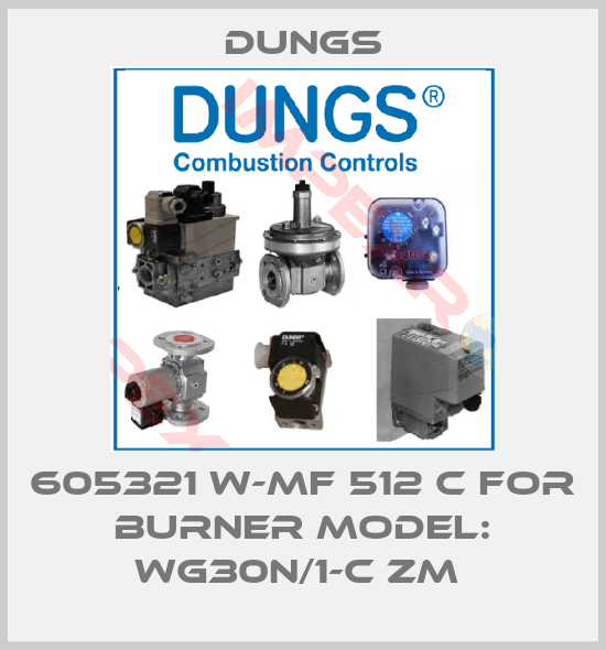Dungs-605321 W-MF 512 C for burner model: WG30N/1-C ZM 