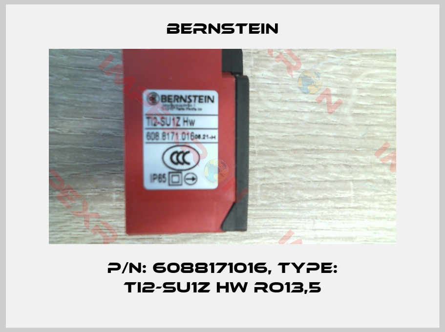Bernstein-P/N: 6088171016, Type: TI2-SU1Z HW RO13,5