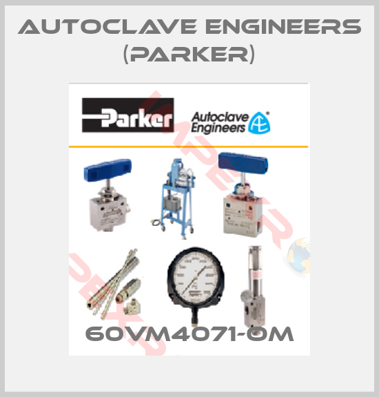 Autoclave Engineers (Parker)-60VM4071-OM