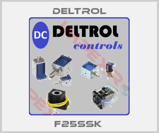 DELTROL-F25SSK 