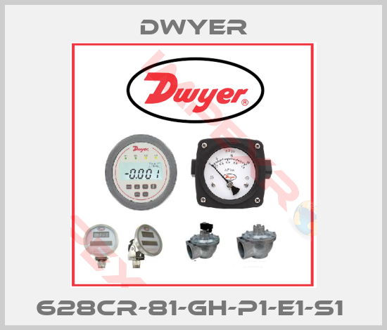 Dwyer-628CR-81-GH-P1-E1-S1 