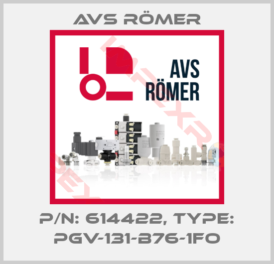 Avs Römer-P/N: 614422, Type: PGV-131-B76-1FO
