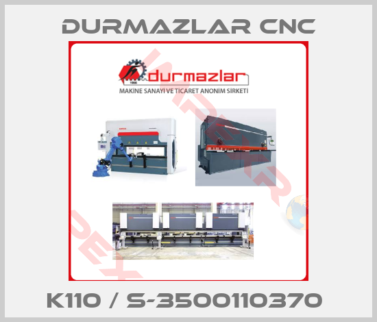 Durmazlar CNC-K110 / S-3500110370 