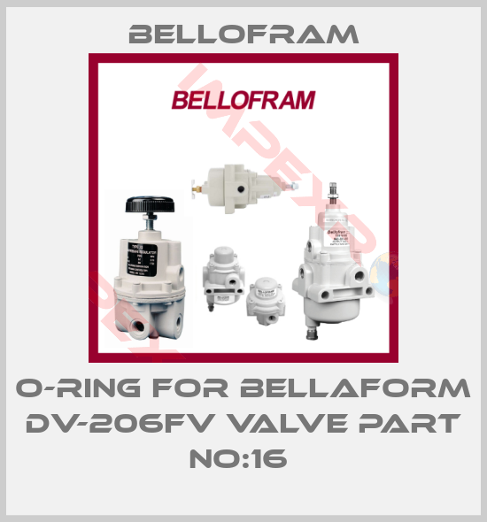 Bellofram-O-RING for Bellaform DV-206FV Valve Part No:16 