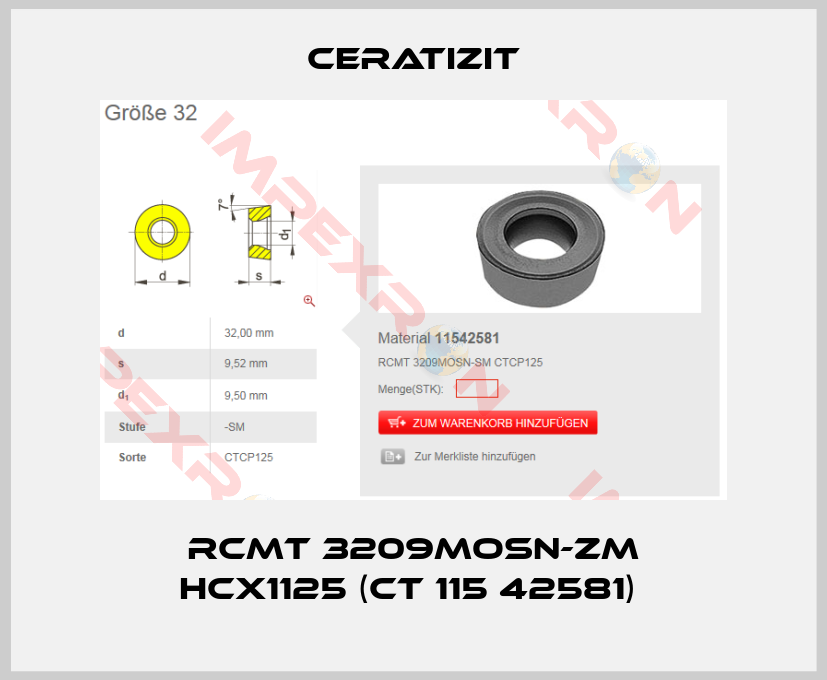 Ceratizit-RCMT 3209MOSN-ZM HCX1125 (CT 115 42581) 