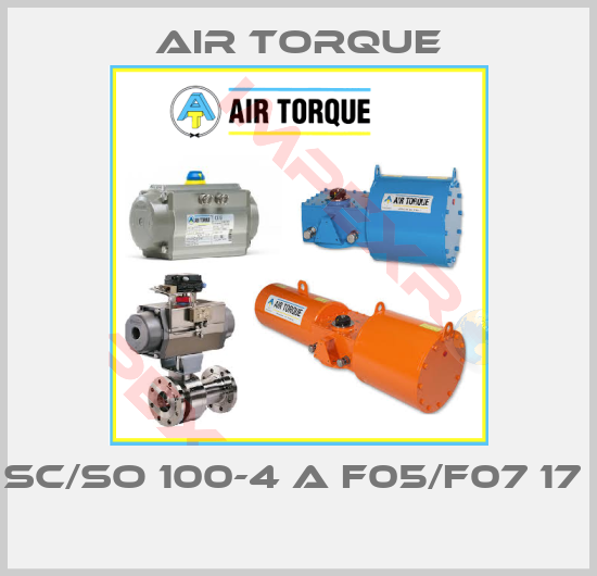 Air Torque-SC/SO 100-4 A F05/F07 17  