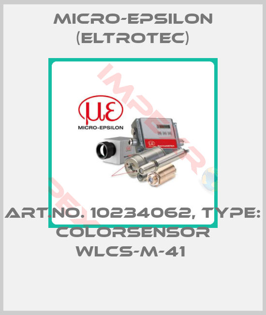 Micro-Epsilon (Eltrotec)-Art.No. 10234062, Type: colorSENSOR WLCS-M-41 