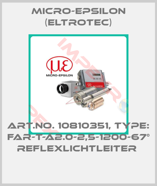 Micro-Epsilon (Eltrotec)-Art.No. 10810351, Type: FAR-T-A2.0-2,5-1200-67° Reflexlichtleiter 