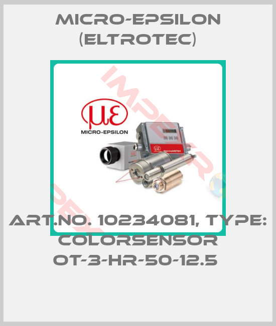 Micro-Epsilon (Eltrotec)-Art.No. 10234081, Type: colorSENSOR OT-3-HR-50-12.5 