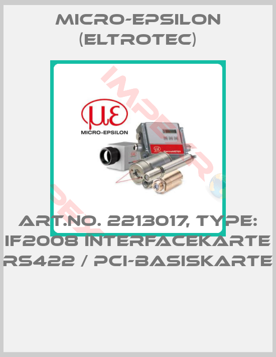 Micro-Epsilon (Eltrotec)-Art.No. 2213017, Type: IF2008 Interfacekarte RS422 / PCI-Basiskarte 