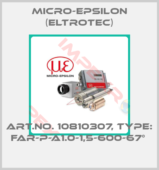 Micro-Epsilon (Eltrotec)-Art.No. 10810307, Type: FAR-P-A1.0-1,5-600-67° 