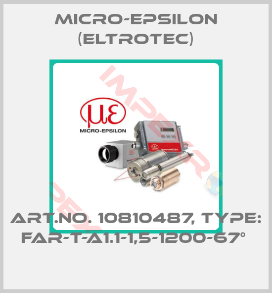 Micro-Epsilon (Eltrotec)-Art.No. 10810487, Type: FAR-T-A1.1-1,5-1200-67° 