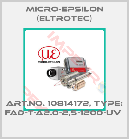 Micro-Epsilon (Eltrotec)-Art.No. 10814172, Type: FAD-T-A2.0-2,5-1200-UV 