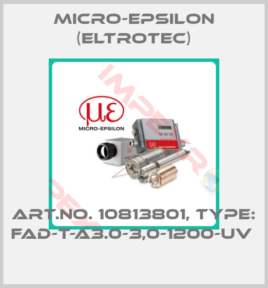Micro-Epsilon (Eltrotec)-Art.No. 10813801, Type: FAD-T-A3.0-3,0-1200-UV 