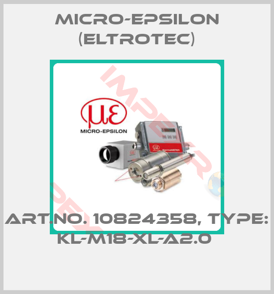 Micro-Epsilon (Eltrotec)-Art.No. 10824358, Type: KL-M18-XL-A2.0 