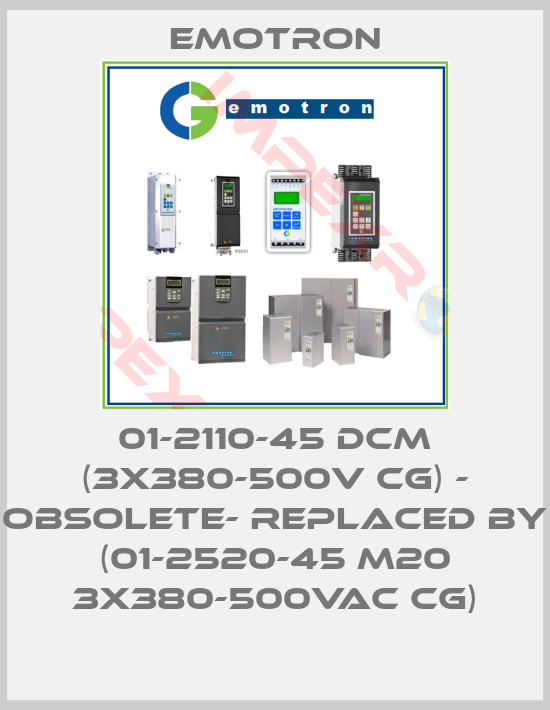 Emotron-01-2110-45 DCM (3X380-500V CG) - obsolete- replaced by  (01-2520-45 M20 3x380-500VAC CG)