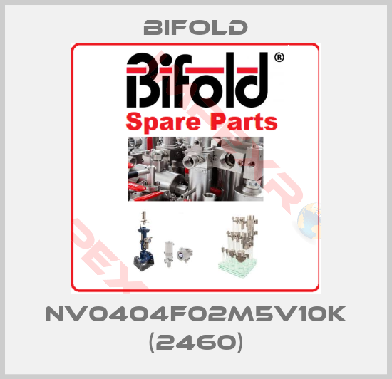Bifold-NV0404F02M5V10K (2460)