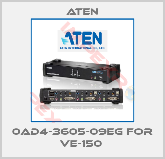 Aten-0AD4-3605-09EG for VE-150 
