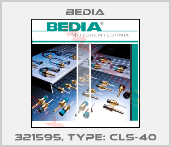 Bedia-321595, Type: CLS-40