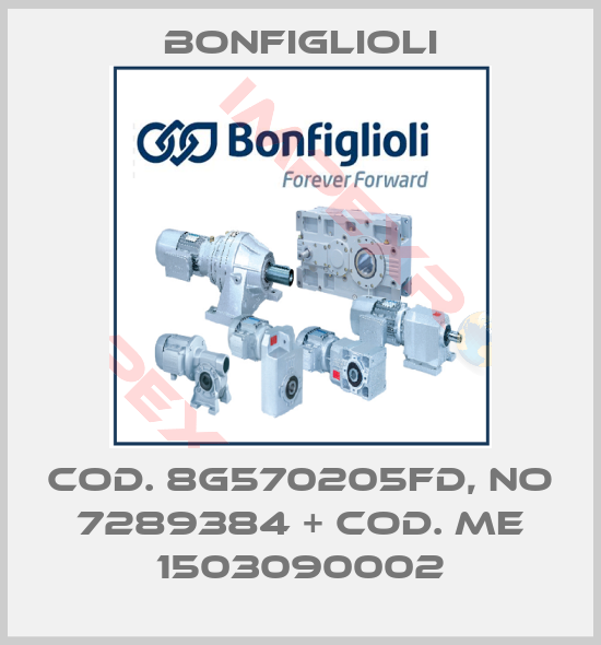 Bonfiglioli-Cod. 8G570205FD, No 7289384 + Cod. ME 1503090002