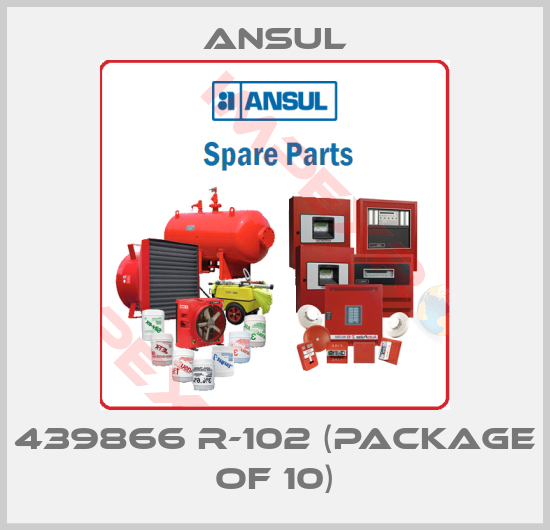 Ansul-439866 R-102 (Package of 10)
