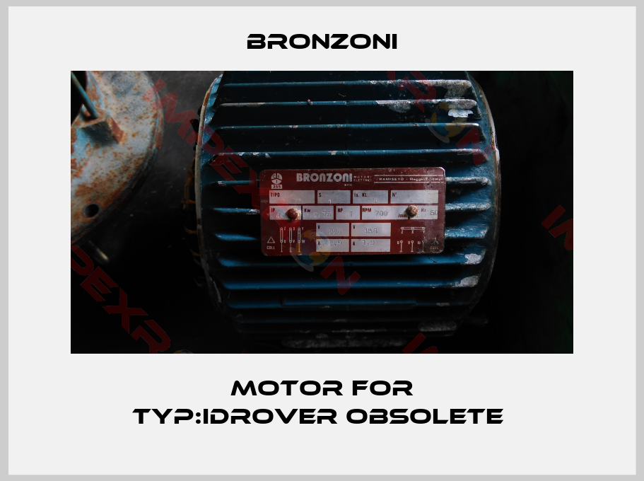 Bronzoni-Motor for Typ:IDROVER obsolete 