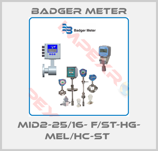 Badger Meter-MID2-25/16- F/St-HG- MEL/HC-St 