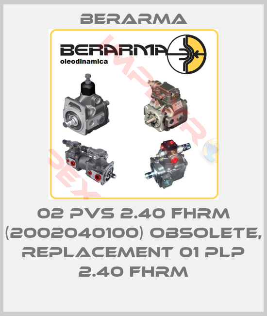 Berarma-02 PVS 2.40 FHRM (2002040100) obsolete, replacement 01 PLP 2.40 FHRM