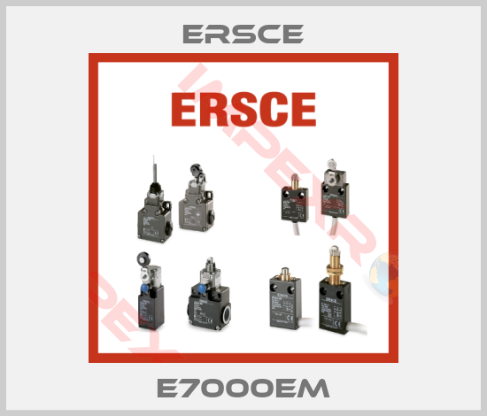Ersce-E7000EM
