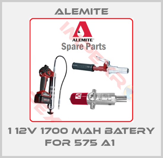 Alemite-1 12V 1700 MAH BATERY FOR 575 A1 
