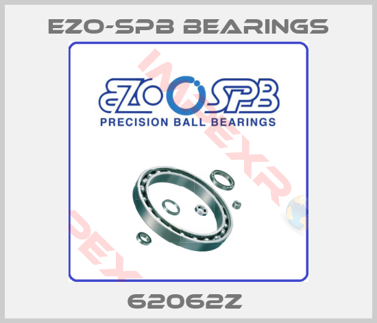 EZO-SPB Bearings-62062Z 